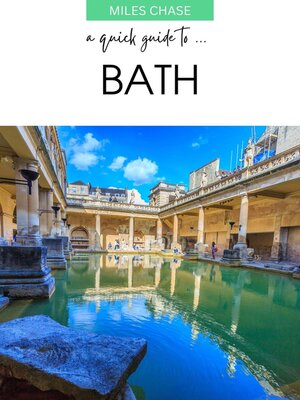 cover image of A Quick Guide to ... Bath